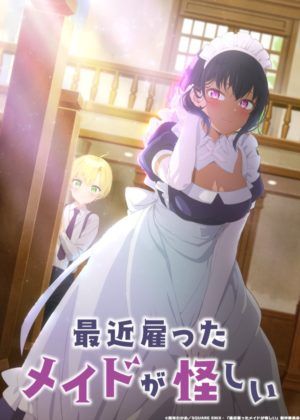 Saikin Yatotta Maid ga Ayashii – Anime